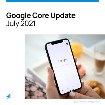 Google Core Update July 2021, mise à jour de l'algorithme Google