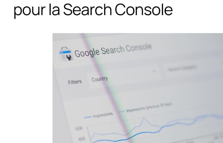 Une nouvelle interface pour la Google Search Console